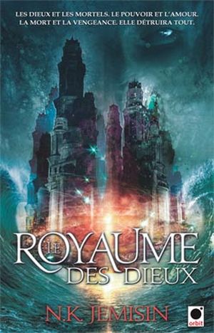 Le Royaume des dieux - La Trilogie de l'héritage, tome 3