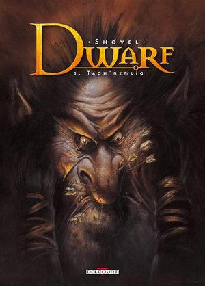 Tach'Nemlig - Dwarf, tome 3