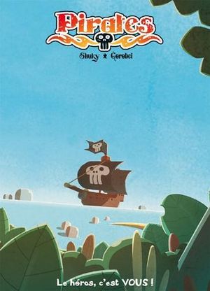 Pirates : Journal d'un héros