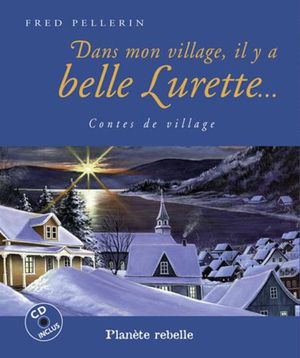 Dans mon village, il y a belle Lurette...