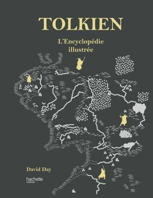 Tolkien - L'Encyclopédie illustrée