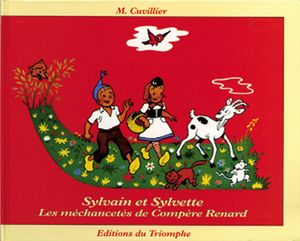 Les Méchancetés de Compère Renard - Sylvain et Sylvette (Fleurette), tome 1
