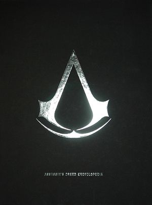 Assassin's Creed Encyclopedia : 1ère Édition