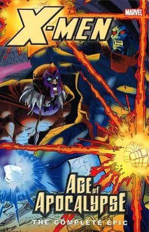X-Men: Age of Apocalypse - The Complete Epic, tome 4