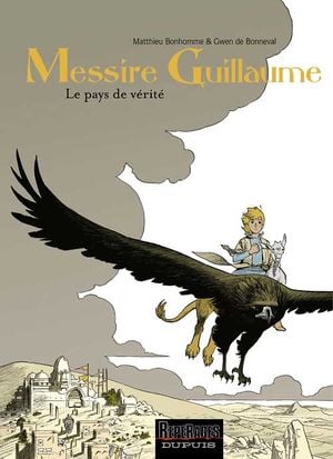 Le Pays de vérité - Messire Guillaume, tome 2