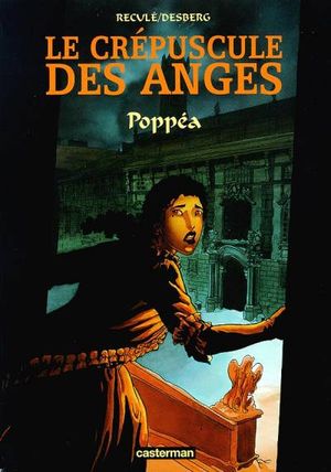 Poppéa - Le Crépuscule des anges, tome 1