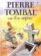 Cas d'os surprise - Pierre Tombal, tome 7