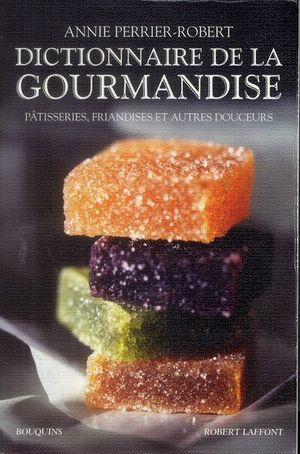 Dictionnaire de la Gourmandise