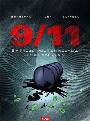 Projet pour un nouveau siècle américain - 9/11, tome 5