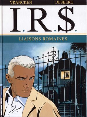 Liaisons romaines - I.R.$., tome 9
