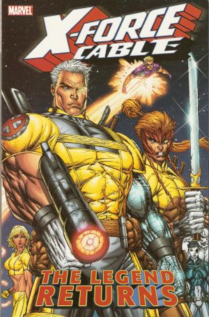X-Force & Cable: The Legend Returns