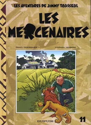 Les Mercenaires - Jimmy Tousseul, tome 11