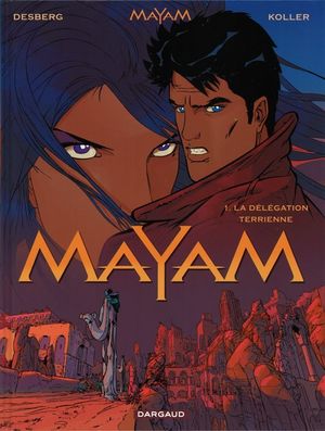 La Délégation terrienne - Mayam, tome 1