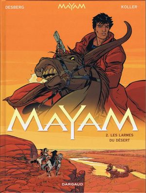 Les Larmes du désert - Mayam, tome 2