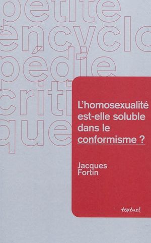 L'Homosexualité est elle soluble dans le conformisme