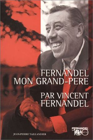 Fernandel mon grand-père