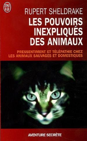 Les pouvoirs inexpliqués des animaux