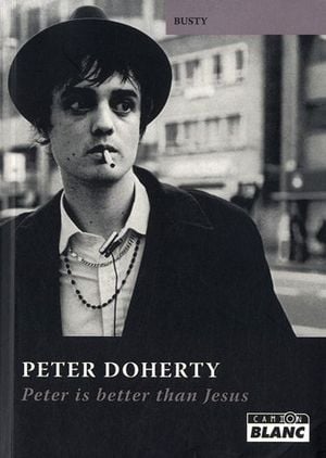 Pete Doherty - Peter Is Better Than Jesus