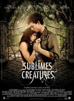 Affiche Sublimes Créatures Affiche Sublimes Créatures
