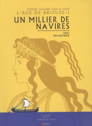 Un Millier de navires - L'Âge de bronze, tome 1