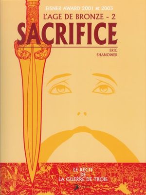 Sacrifice - L'Âge de bronze, tome 2