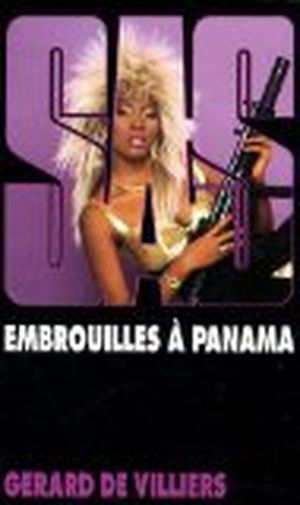 Embrouilles à Panama - SAS, tome 85