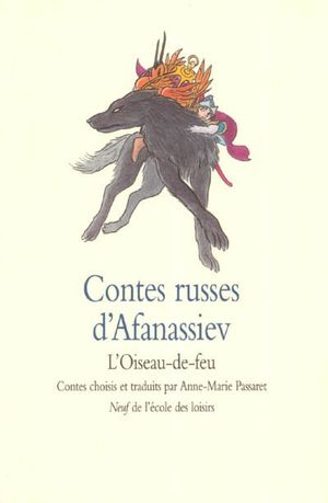 Contes russes d'Afanassiev. L'oiseau de feu
