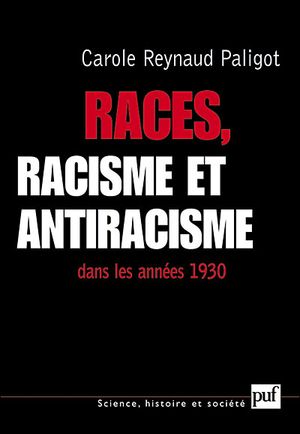 Races, racisme et antiracisme dans les années 1930