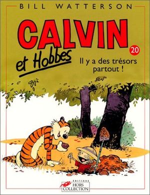 couverture Il y a des trésors partout ! - Calvin et Hobbes, tome 20