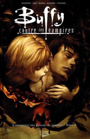 Buffy contre les vampires : Chroniques des tueuses de vampires, tome 2