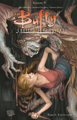 Chute Libre - Buffy Saison 9, tome 1