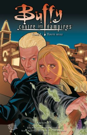 Toute Seule - Buffy Saison 9, tome 2