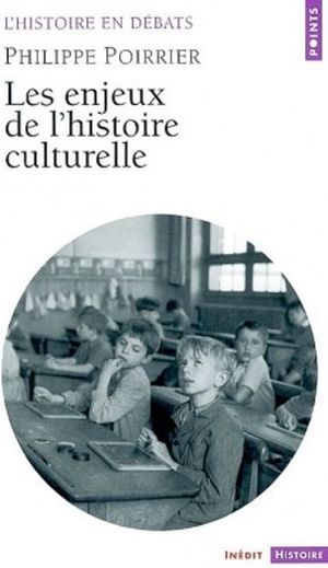 Les Enjeux de l'histoire culturelle