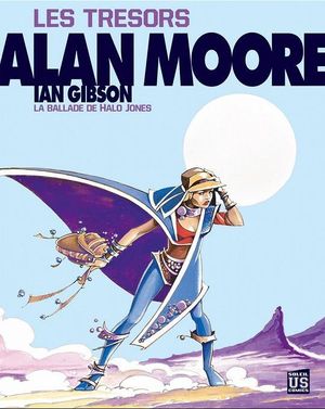Les Trésors d'Alan Moore : La Ballade de Halo Jones