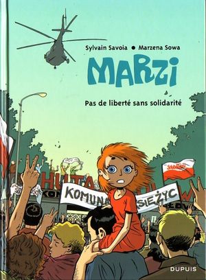 Pas de liberté sans solidarité - Marzi, tome 5