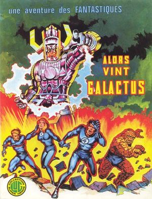 Alors vint Galactus - Une aventure des Fantastiques, tome 8