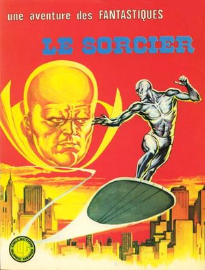 Le Sorcier - Une aventure des Fantastiques, tome 9