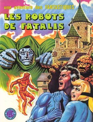 Les Robots de Fatalis - Une aventure des Fantastiques, tome 11
