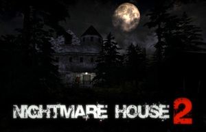Nightmare House 2