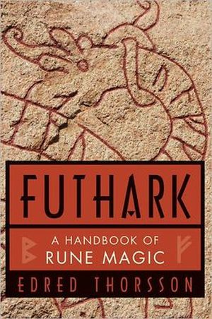 Futhark -a handbook of Rune magic-