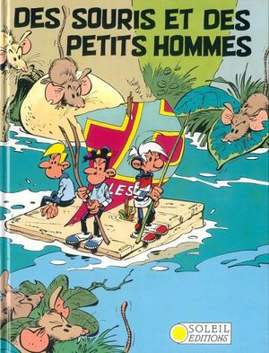 Des souris et des petits hommes - Les Petits hommes, tome 1 (Soleil/Jourdan)