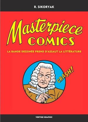 Masterpiece Comics : La bande dessinée prend d'assaut à la littérature