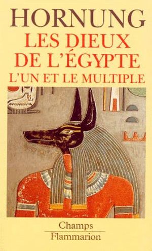 Les Dieux De L'egypte - L'Un et le Multiple