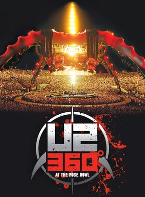 U2 360° : Live At The Rose Bowl