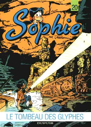 Le tombeau des glyphes - Sophie, tome 20