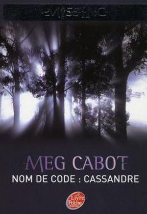 Nom de code : Cassandre - Missing, tome 2