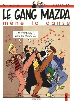 Le Gang Mazda mène la danse - Le Gang Mazda, tome 2