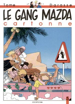 Le Gang Mazda cartonne - Le Gang Mazda, tome 5