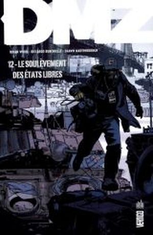 Le Soulèvement des États libres - DMZ tome 12