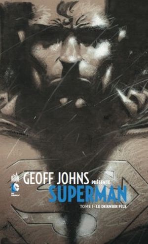 Le Dernier Fils - Geoff Johns présente Superman, tome 1